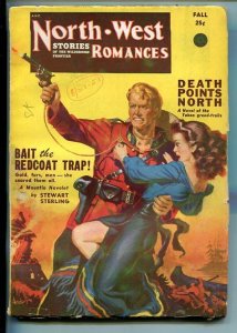 NORTHWEST ROMANCES-FALL 1951 PULP FICTION-RCMP-ANDERSON ART-SPICY-GGA-vg