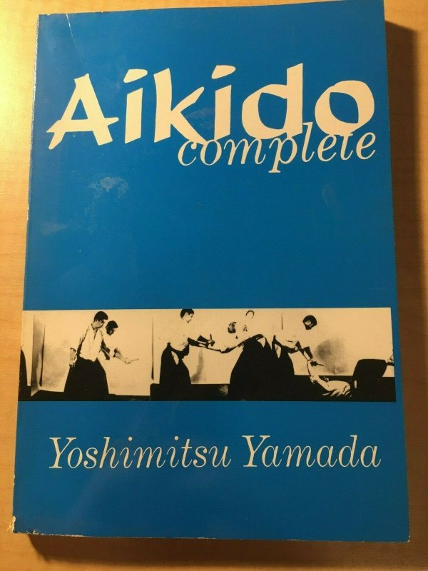 Aikido Complete Yoshimistu Yamada Citadel Japanese Martial Arts Book MFT2 