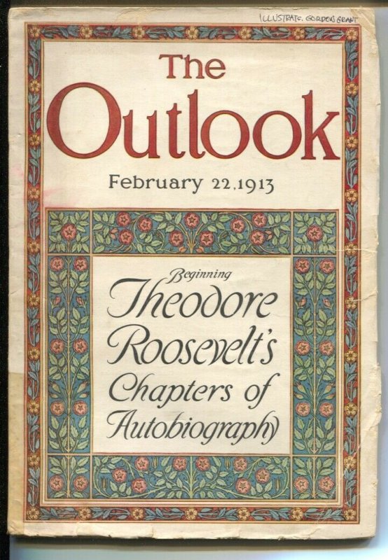 Outlook 2/22/1913-Teddy Roosevelt Bio Part 1-Birth Of The Atom-G-