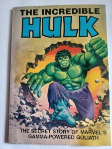 Incredible Hulk: the Secret Story of Marvel's Gamma-Powered Goliath TPB - 1981