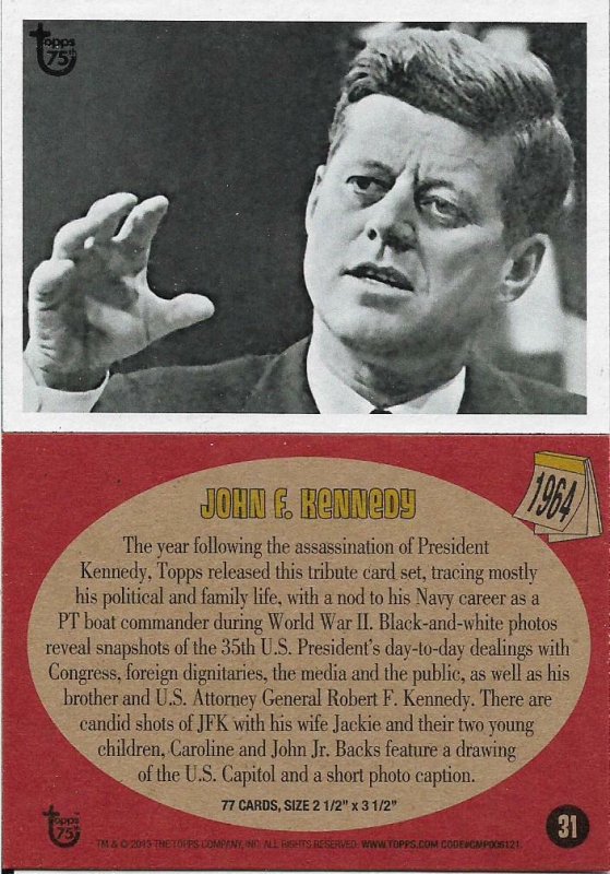 2013 Topps 75th Anniversary #31 John F. Kennedy > JFK > 1964