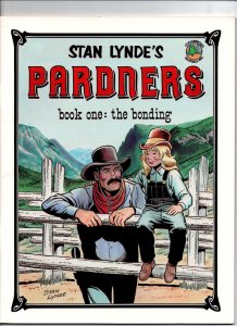 Pardners Book One: The Bonding #1 - western - 1990 - VF