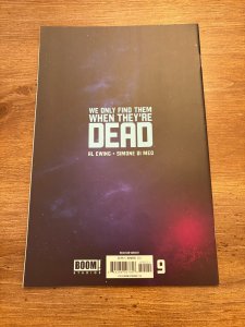 We Only Find Them When They're Dead # 9 NM Variant Cover Boom Comic Book 14 J374