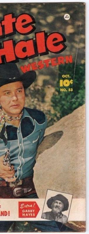Monte Hale Western 53 strict FN- 5.5 Mid-Grade 1950  ~Sam Pickens & Gabby Hayes~