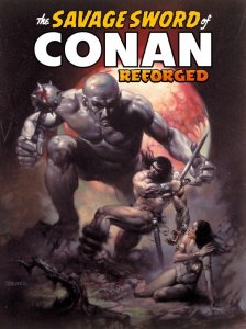 Savage Sword Of Conan Reforged #2 Cover B Boris Vallejo Var