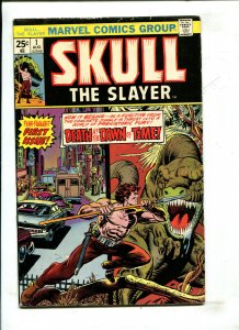 SKULL THE SLAYER #1 - DEATH AT THE DAWN OF TIME! (4.5) 1975