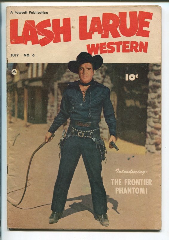 LASH LARUE  #6 1950-1ST FRONTIER PHANTOM STORY-fn 