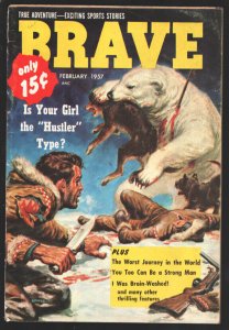 Brave #2  2/1957-Bloody Clarence Doore cover art-Hockey fights-Female hustler...