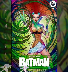 ABSOLUTE BATMAN #18 SZERDY POISON IVY VARIANT LTD 1000 PRESALE 3/11☪