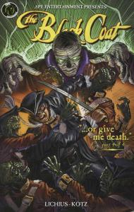 Black Coat, The: Or Give Me Death #4 VF/NM ; Ape | Last Issue