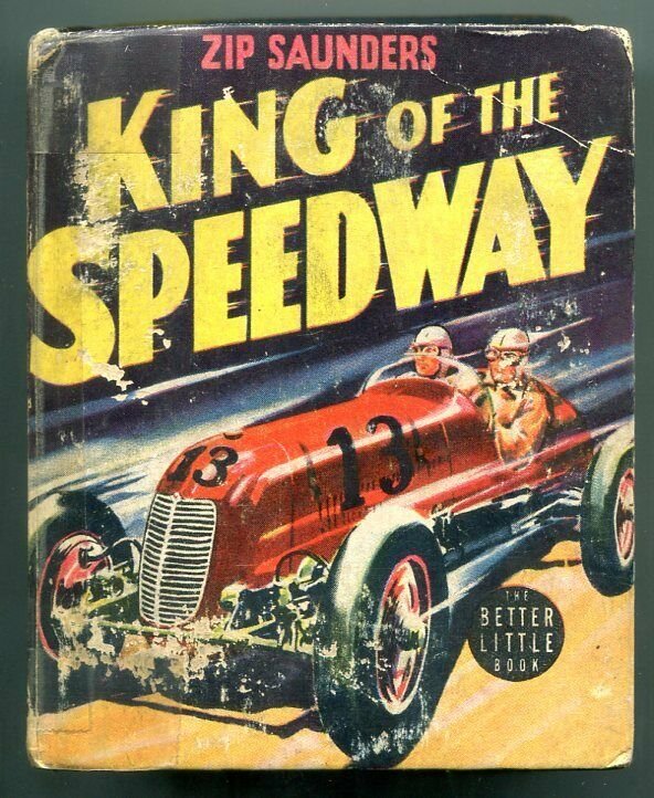 Zip Saunder's King of the Speedway Big Little Book #1465