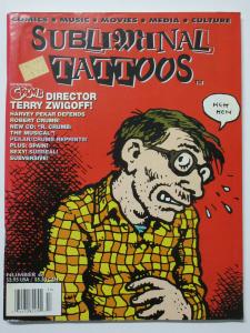 Subliminal Tattoos #6 Fall 1995 Comics Magazine Terry Zwigoff Harvey Pekar Crumb