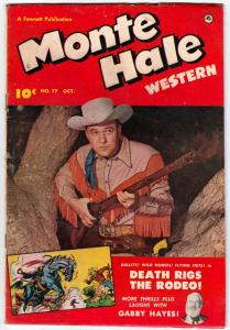 Monte Hale Western #77 (Oct-52) VG+ Affordable-Grade Monte Hale, Gabby Hayes