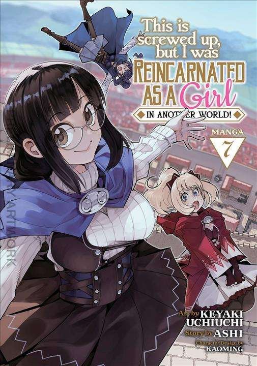 This Is Screwed Up, but I Was Reincarnated as a GIRL in Another World #7 VF/NM ;