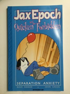 Jax Epoch And The Quicken Forbidden Separation Anxiety Tpb Sc Vf Ait Planet Lar