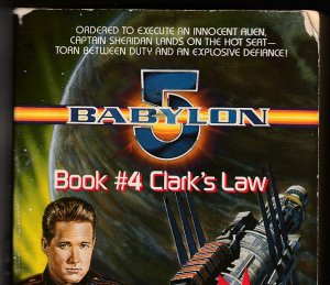 Babylon 5 Book # 4 Clark’s Law by John Mortimore