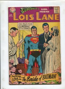 SUPERMAN'S GIRLFRIEND LOIS LANE #89 (7.5) THE BRIDE OF BATMAN!