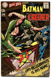 BRAVE AND THE BOLD #80 1968- First appearance of Hellgrammite BATMAN AND CREEPER 