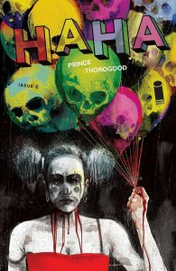 Haha (2021) #2 VF/NM Cover B Prince Thorogood Image Comics