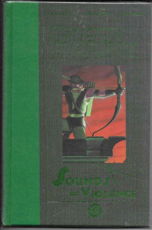 Green Arrow (V3) HC volume 2: Sounds of Violence NM (rep. 11-15) Smith/Hester