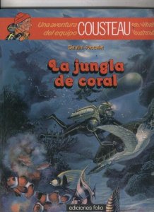 Una aventura del equipo Cousteau: La jungla de coral