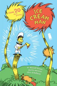 Ice Cream Man #20 3rd Print Martin Morazzo Dr Suess The Lorax Variant NM.