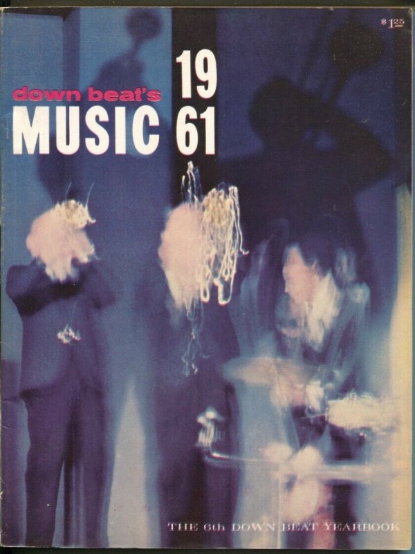 Down Beat's Music Yearbook 1961 #6-Photos, info, trends, history-top music st...