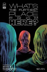 What's the Furthest Place from Here? 7-B Josh Hixson Cover VF/NM