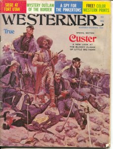 Westerner 11/1969-Gen Custer at Little Big Horn-Ft Utah seige-G/VG