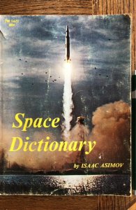 SPACE Dictionary by Isaac Asimov,1970,good, Scholastic book