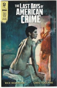 The Last Days Of American Crime # 3 of 3 Cover A NM Radical Comics [M2]