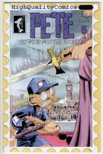 PETE the P.O.'d POSTAL WORKER #5, NM+, Mail, Guns, England, going, 1998