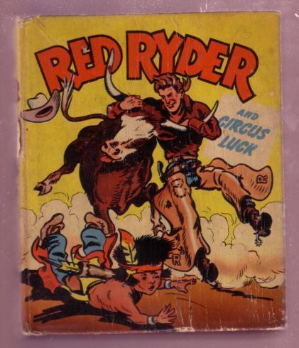 RED RYDER- CIRCUS LUCK- FRED HARMAN, 1947 # 1466 BLB VG