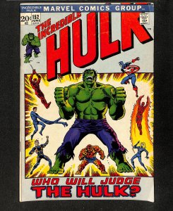Incredible Hulk (1962) #152 Fantastic Four! Captain America!