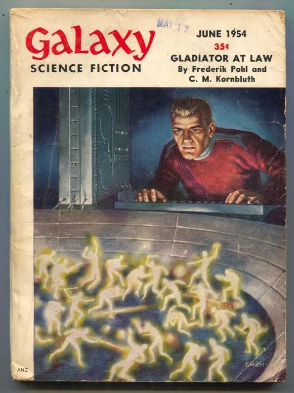 Galaxy Science Fiction June 1954- Gladiator At Law VG 