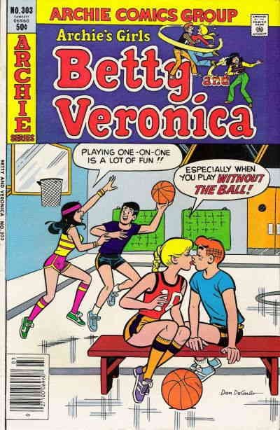 Archie's Girls Betty And Veronica #303 VG ; Archie | low grade comic March 1981 