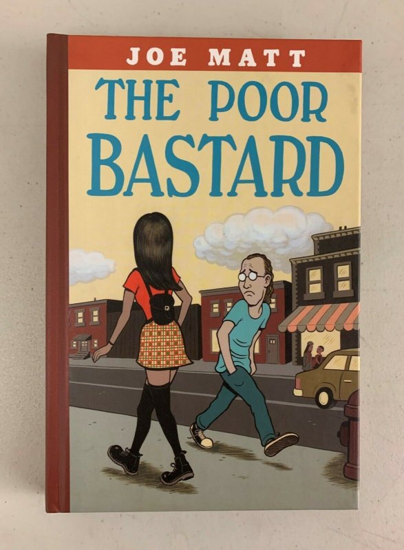 Poor Bastard 2002 Hardcover Signed and Numbered Joe Matt 256/400 