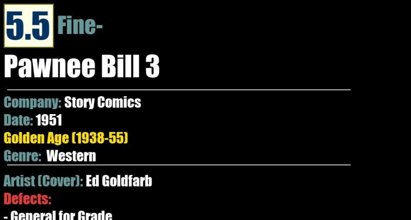 Pawnee Bill 3 (1951) FN- Golden Age Story Comics