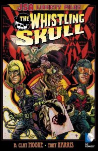 JSA Liberty Files: The Whistling Skull TPB #1 VF/NM; DC | save on shipping - det