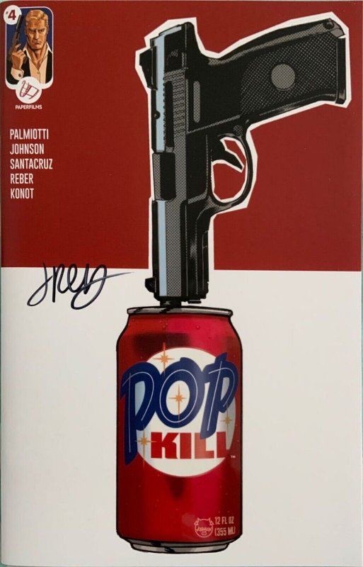 POP KILL # 1-4  FOUR COVER SIGNED SET SIGNED BY JOHN PALMIOTTI W/INDIVIDUAL COA.