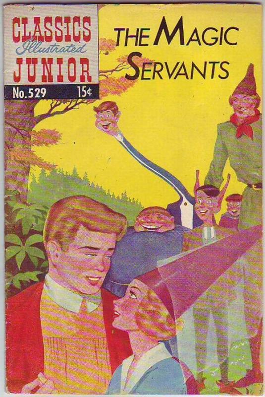 Classics Illustrated Junior #529 (Aug-56) FN Mid-Grade The Magic Servants