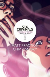 Sex Criminals Tp Vol 03 Three The Hard Way Image Comics Paperback Book