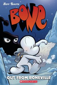 BONE Out from Boneville: A Graphic Novel  Volume 1