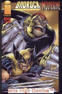 BADROCK/WOLVERINE (IMAGE) (MARVEL) (1996 Series) #1 LIEFELD Good Comics