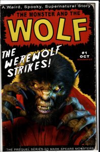 Mark Spears' Monsters: The Monster and the Wolf #1
