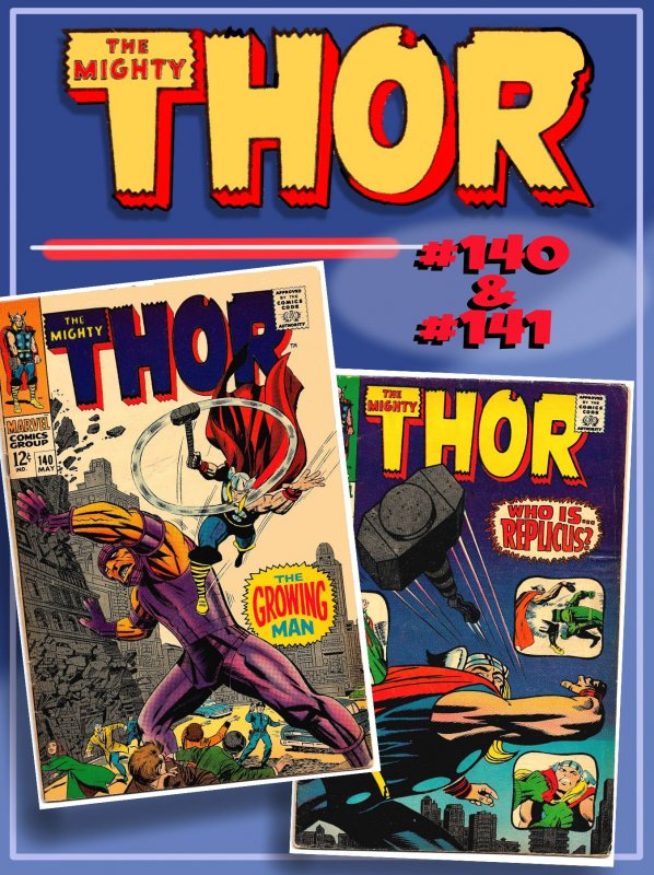 THOR #140 & 141 (1967) 4.0VG  KIRBY/Colletta Flair! 1st Appearance of REPLICUS