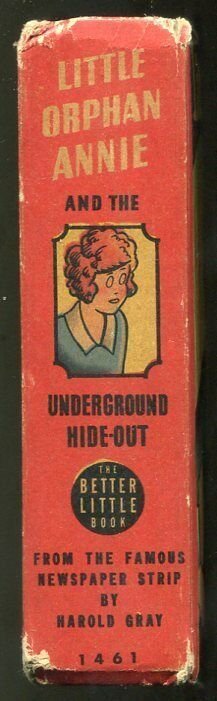 Little Orphan Annie The Underground Hide-Out Big Little Book #1461