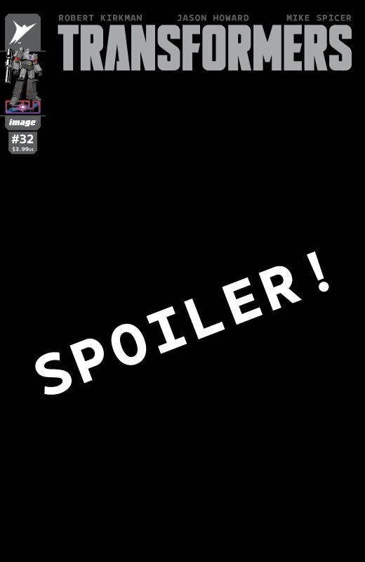 Transformers#32 Jason Howard Spoiler Variant Cover Near Mint