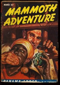 Mammoth Adventure--March 1947--Pulp Magazine----VG/FN