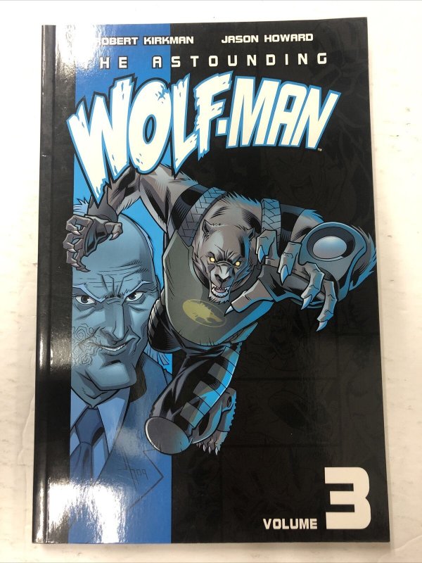 The Astounding Wolf-Man Vol.3 By Robert KirkMan (2010) Image TPB SC